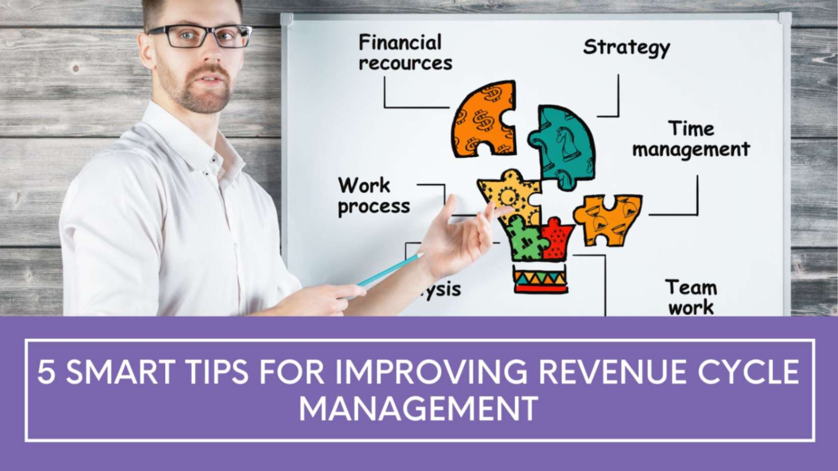 5 smart tips for improving revenue cycle management