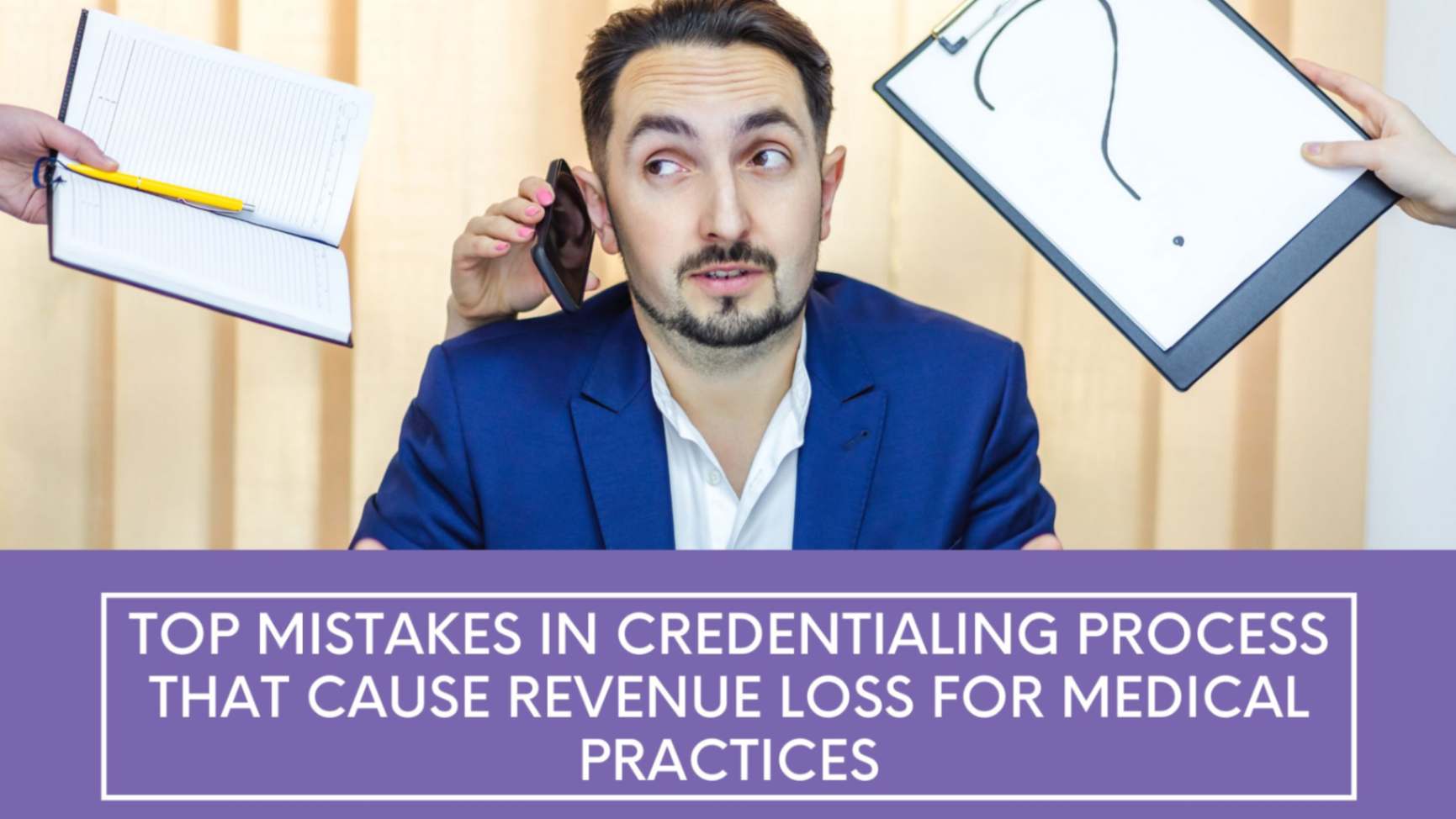 Top Mistakes in Credentialing Process