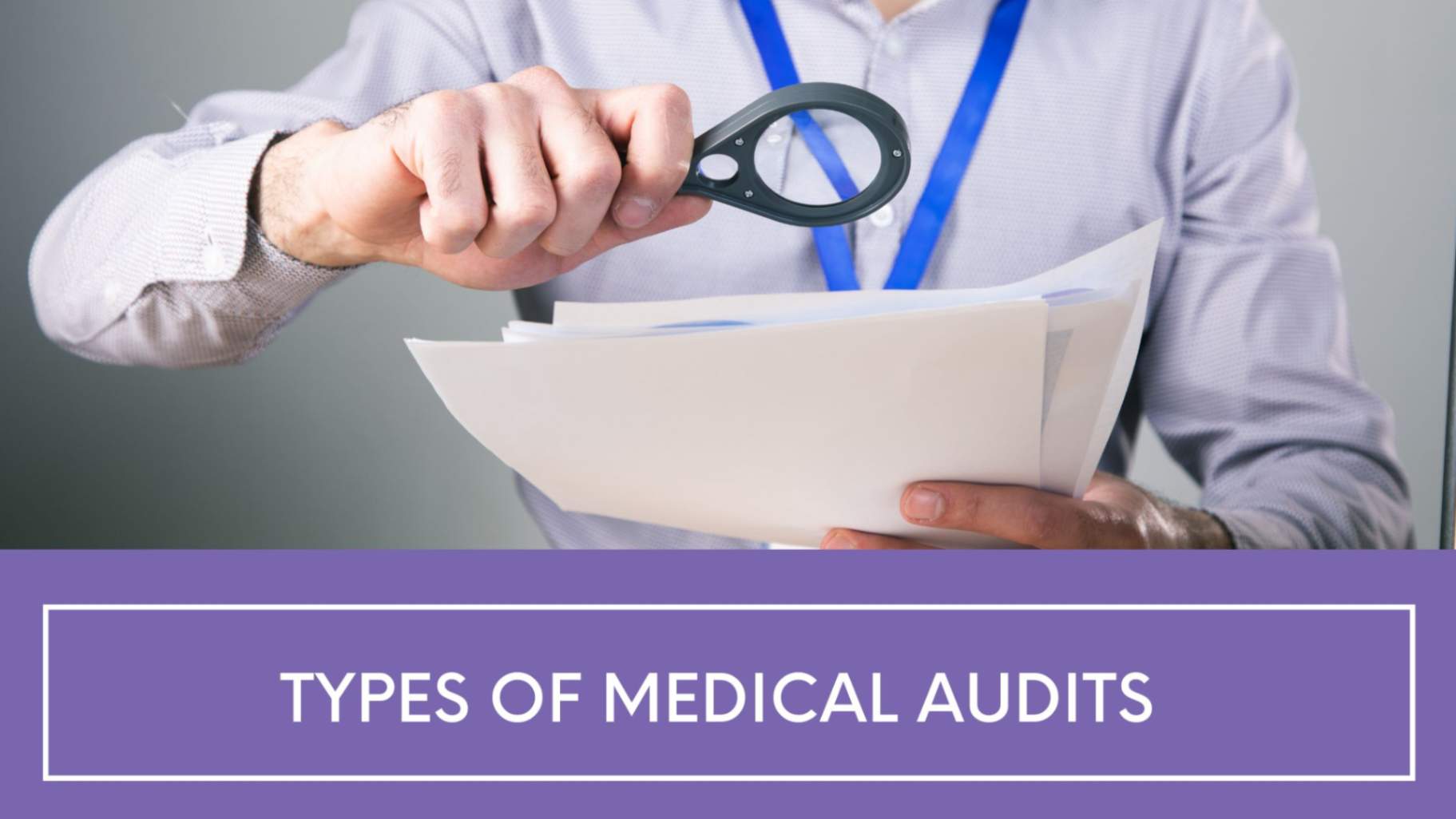 Types of Medical Audits