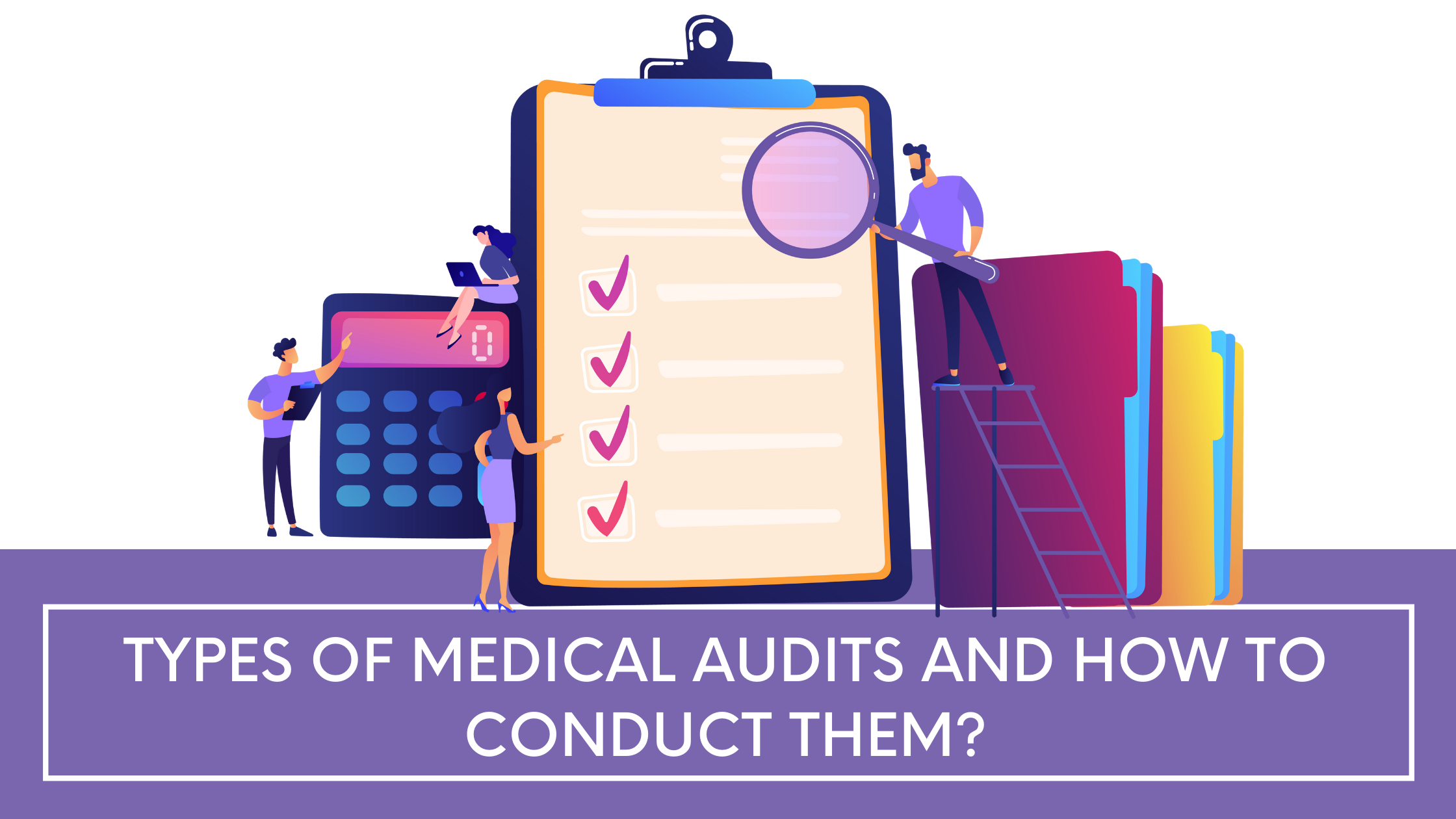 types of medical audits