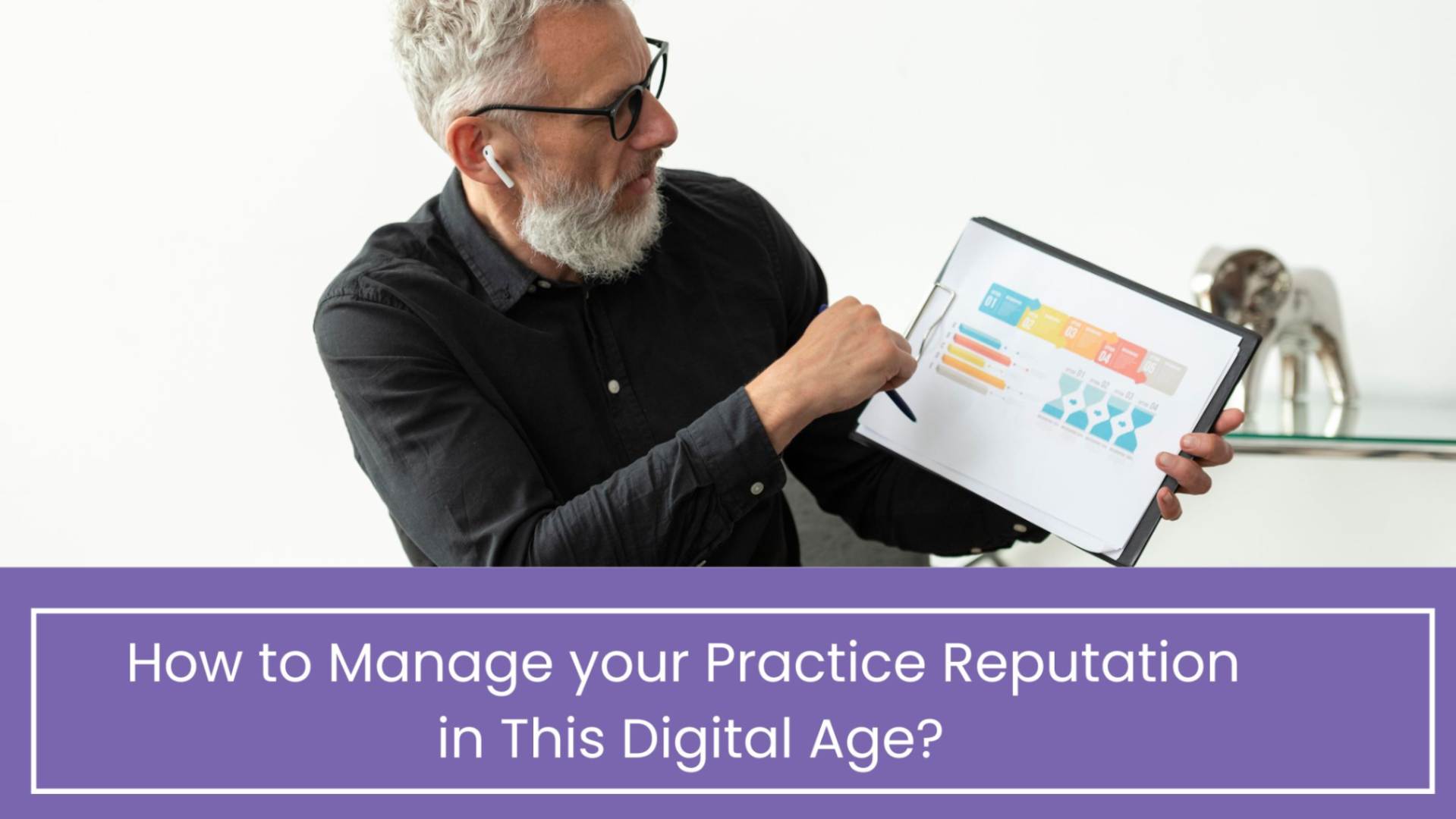 How to Manage your Practice Reputation in This Digital Age