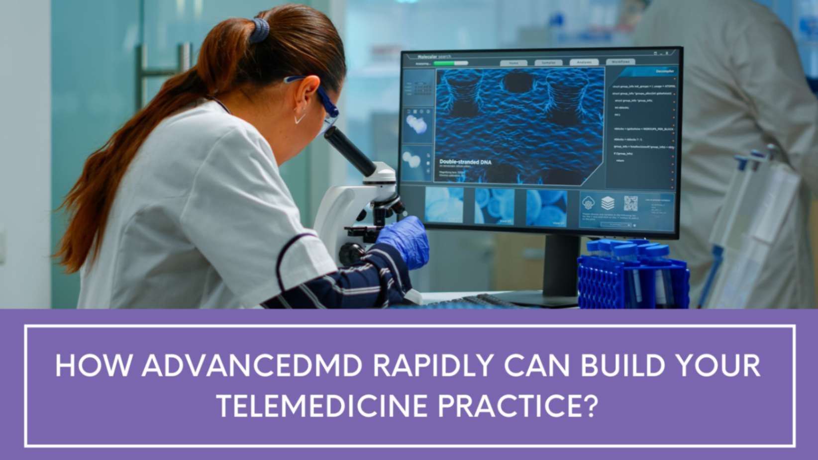 How AdvancedMD Rapidly can Build Your Telemedicine Practice