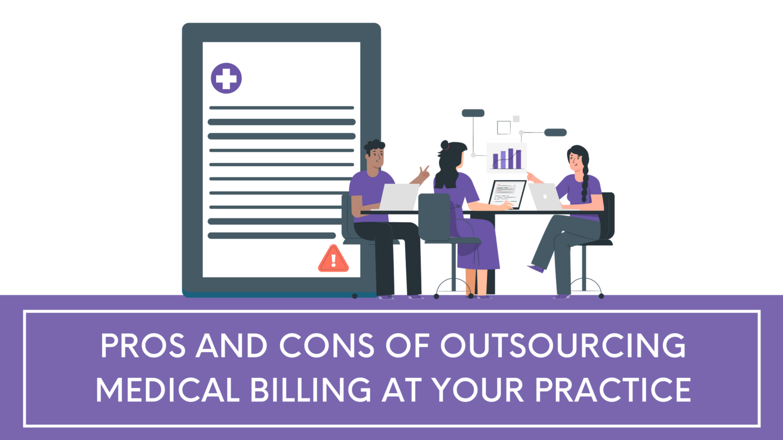 Pros And Cons Of Outsourcing Medical Billing At Your Practice