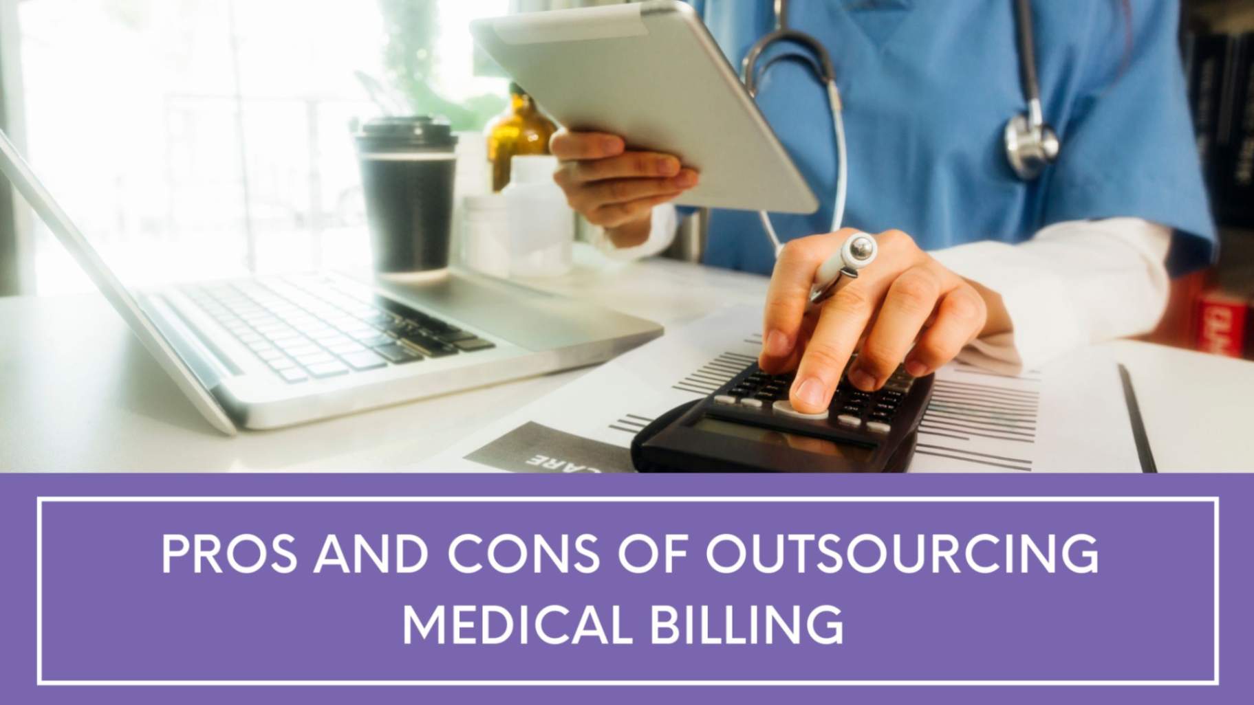 Pros-and-Cons-of-Outsourcing Medical BIlling