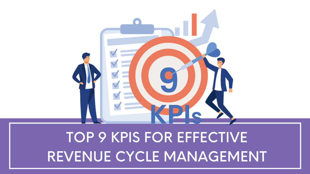 Plakater eftertiden cache Top 9 KPIs for Effective Revenue Cycle Management