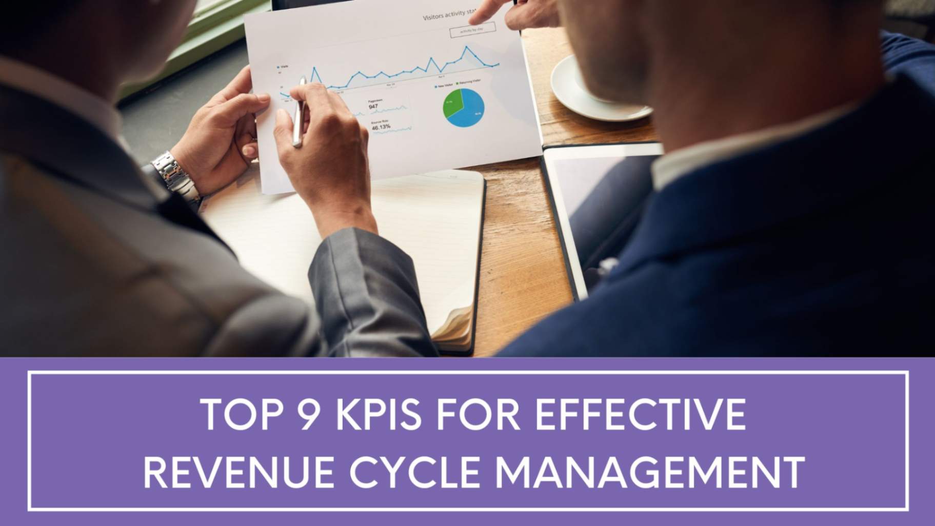 Top 9 KPIs for Effective Revenue Cycle Management