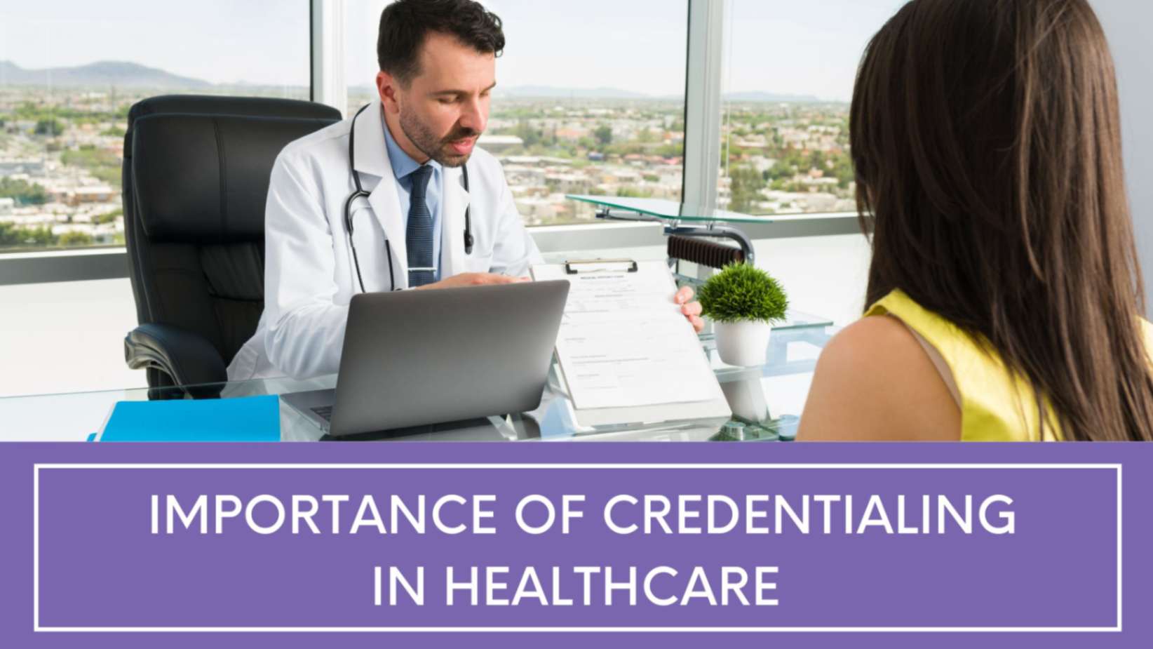 Importance of credentialing in healthcare