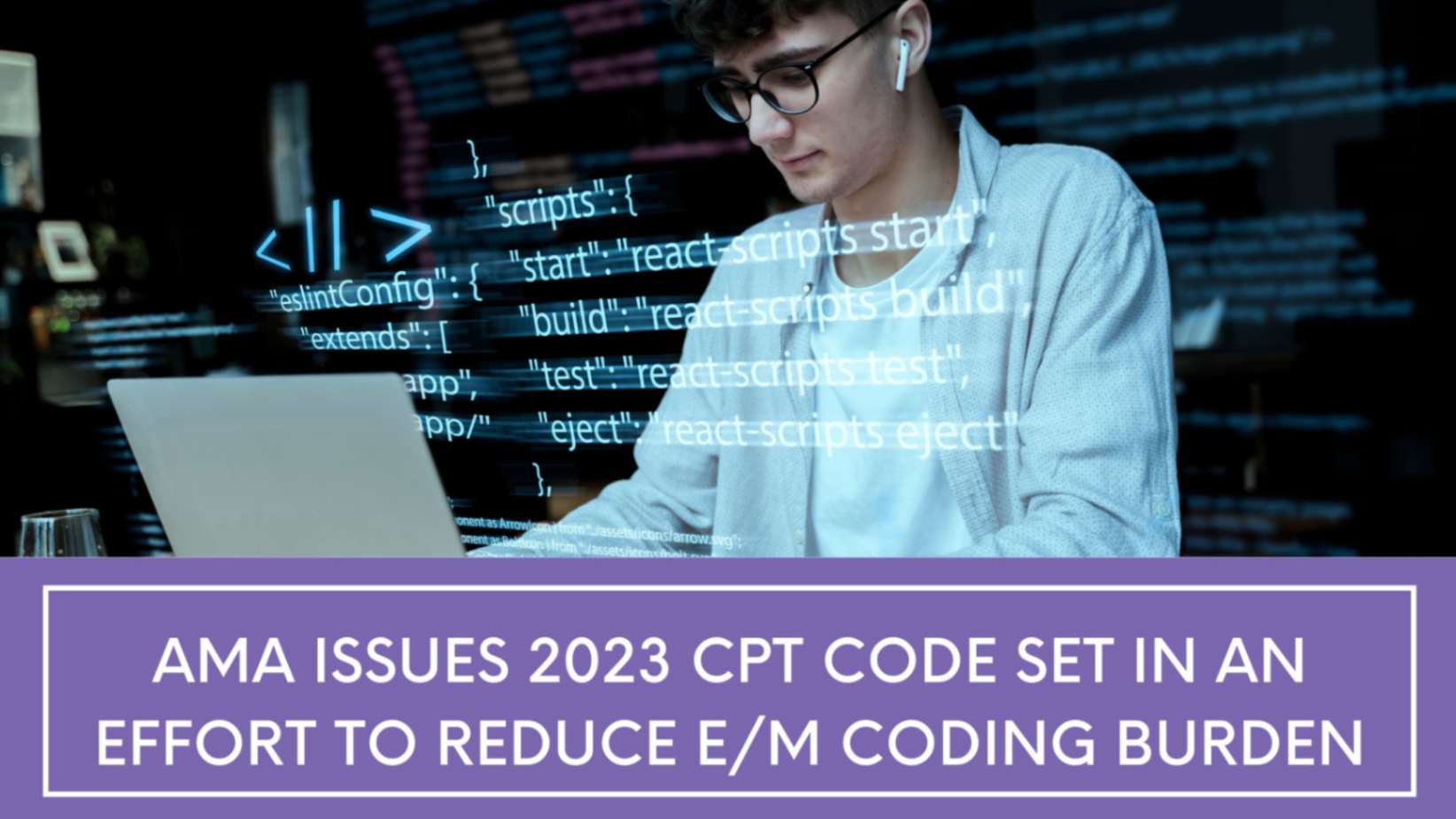 AMA Issues 2023 CPT Code Set in an Effort to Reduce EM Coding Burden