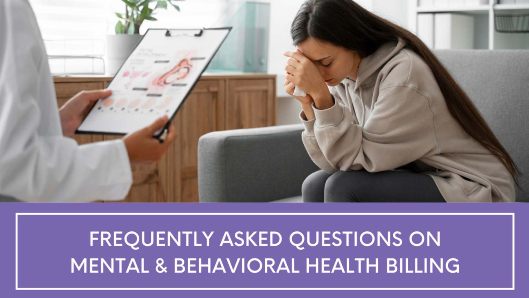 FAQs on Mental & Behavioral Health Billing-Part 1