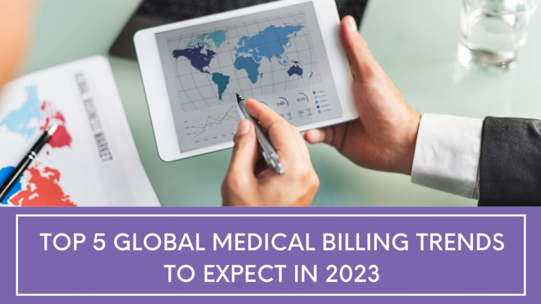 Top 5 Global Medical Billing Trends to Expect in 2023