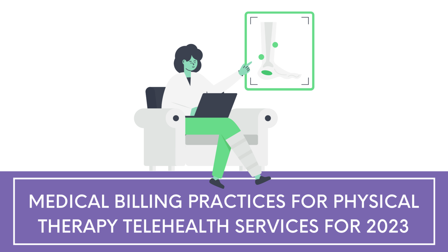 Medical Billing Practices For Physical Therapy Telehealth Services For 2023