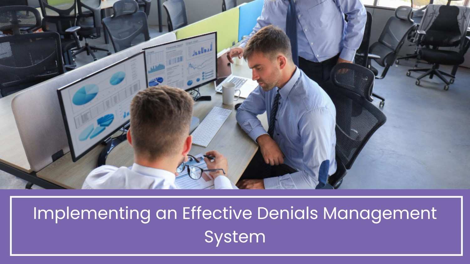 Implementing an Effective Denials Management System