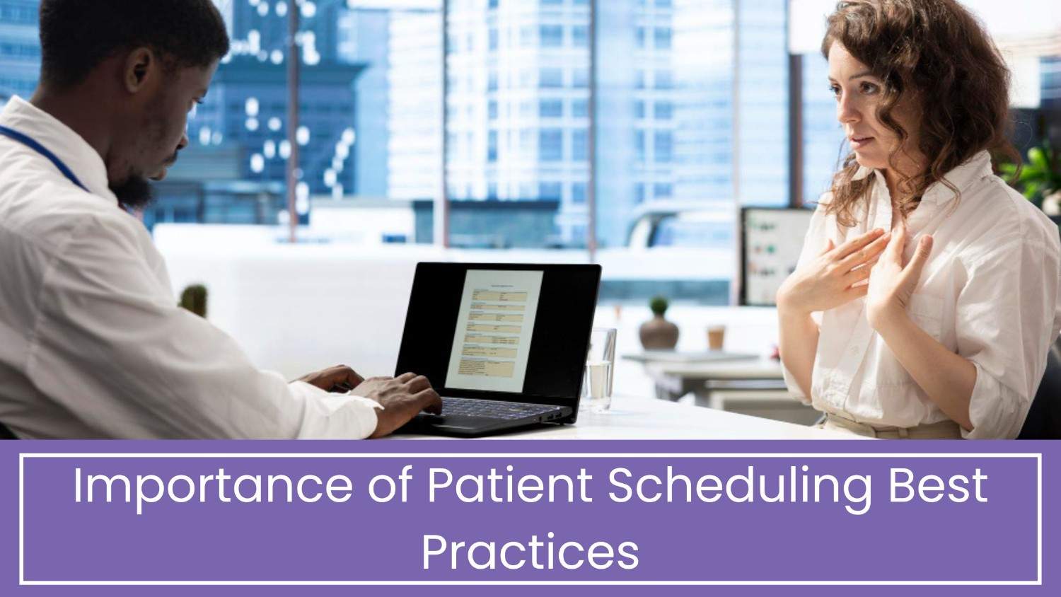 Importance of Patient Scheduling Best Practices