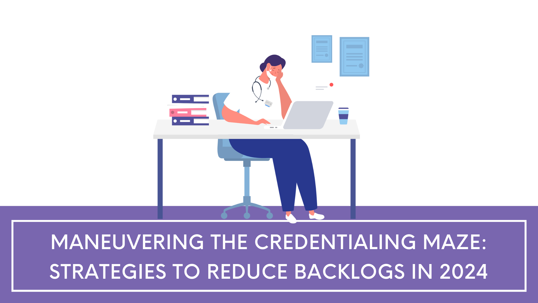 strategies for credentialing maze
