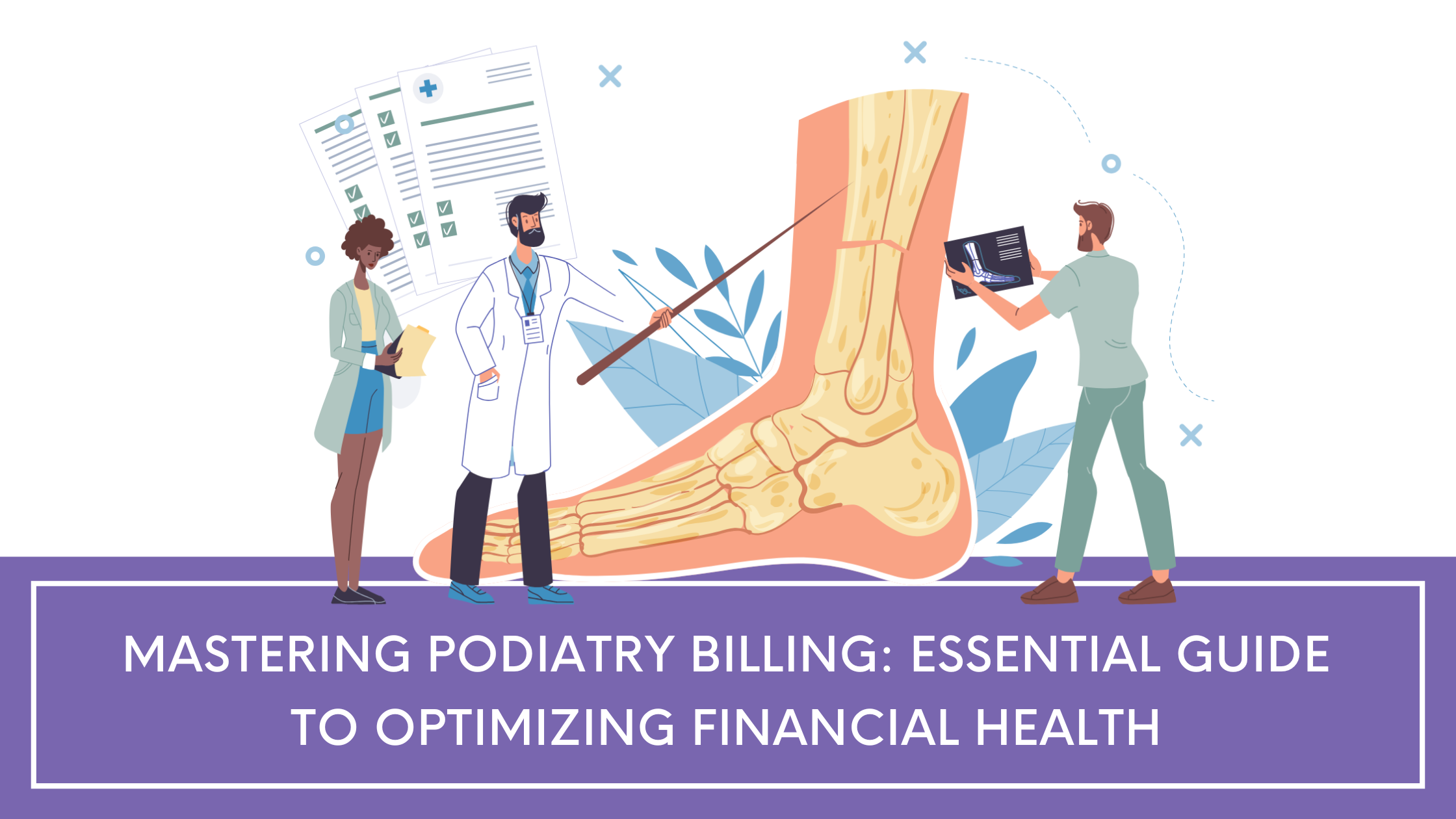 podiatry billing guide for financial health