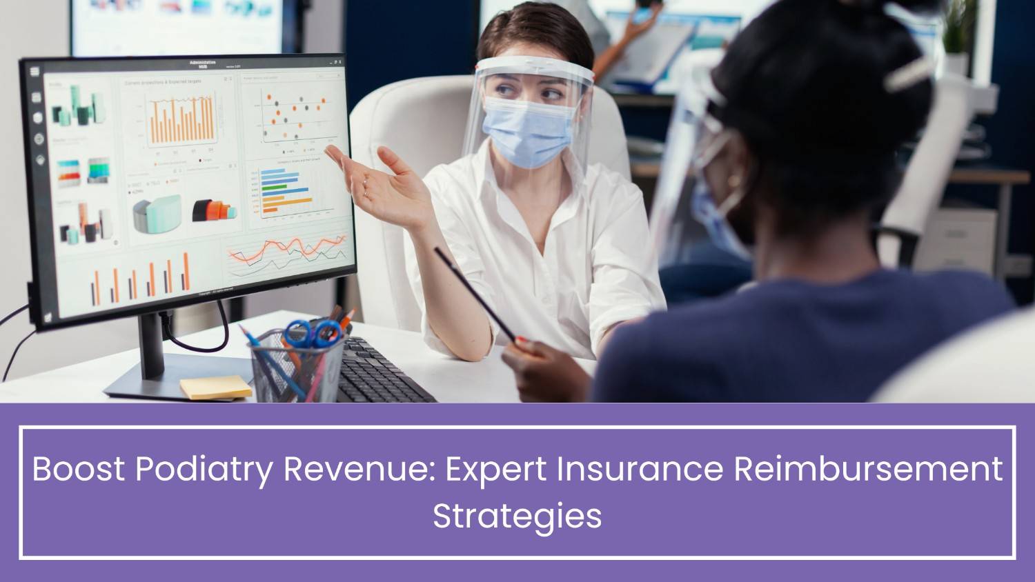 Boost Podiatry Revenue Expert Insurance Reimbursement Strategies