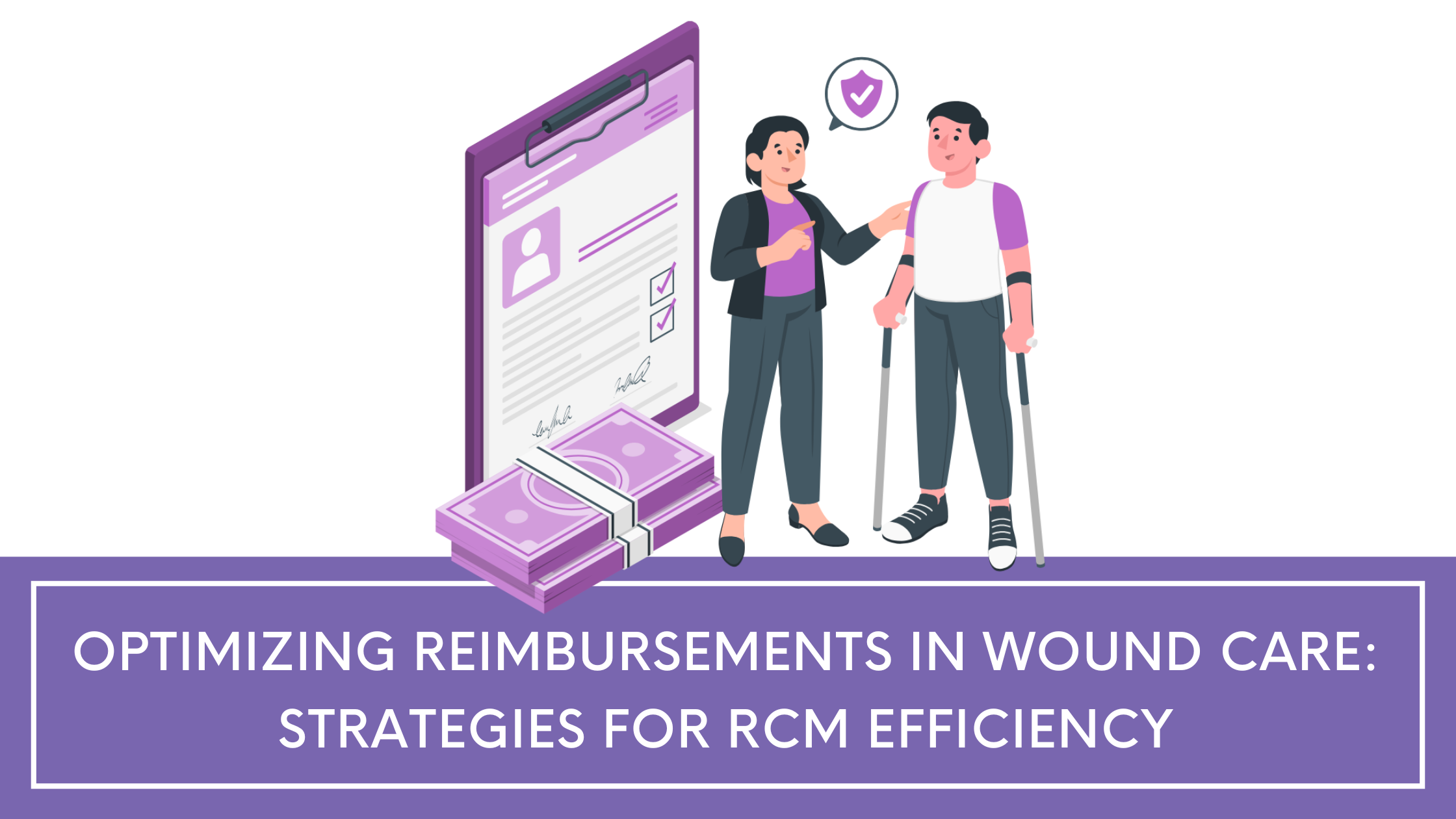 Wound Care Reimbursement Optimization Strategies