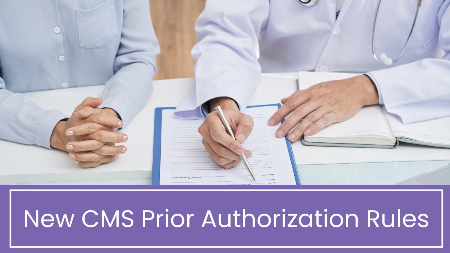 New CMS Prior Authorization Rules