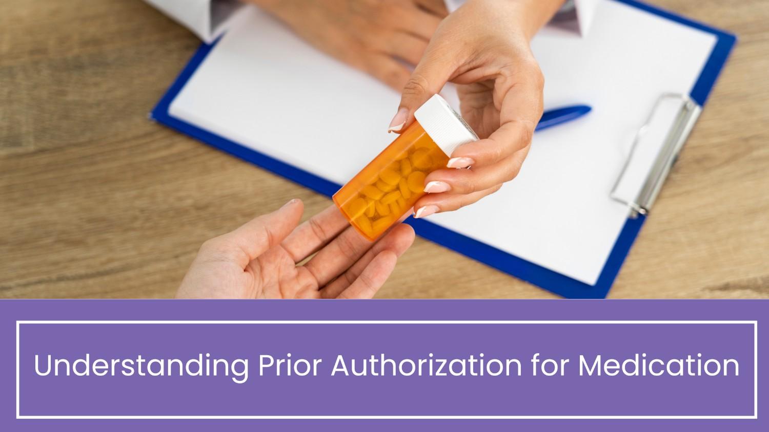 Understanding Prior Authorization for Medication