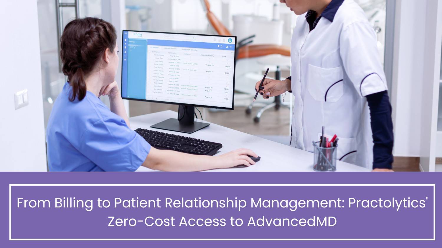 Enhancing Billing and Patient Care: AdvancedMD via Practolytics