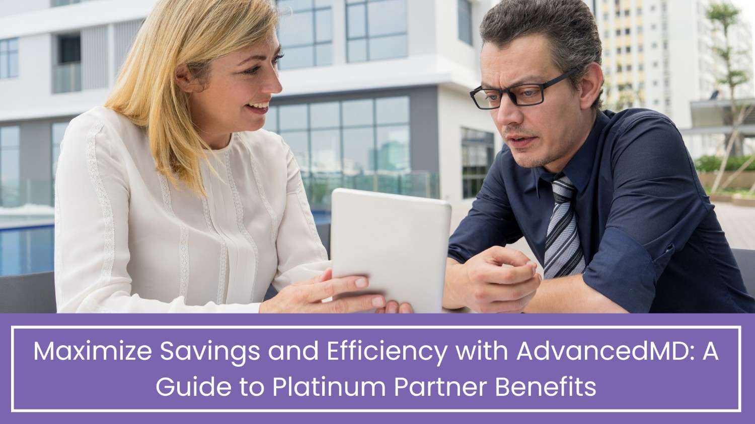 Maximize Savings and Efficiency with AdvancedMD