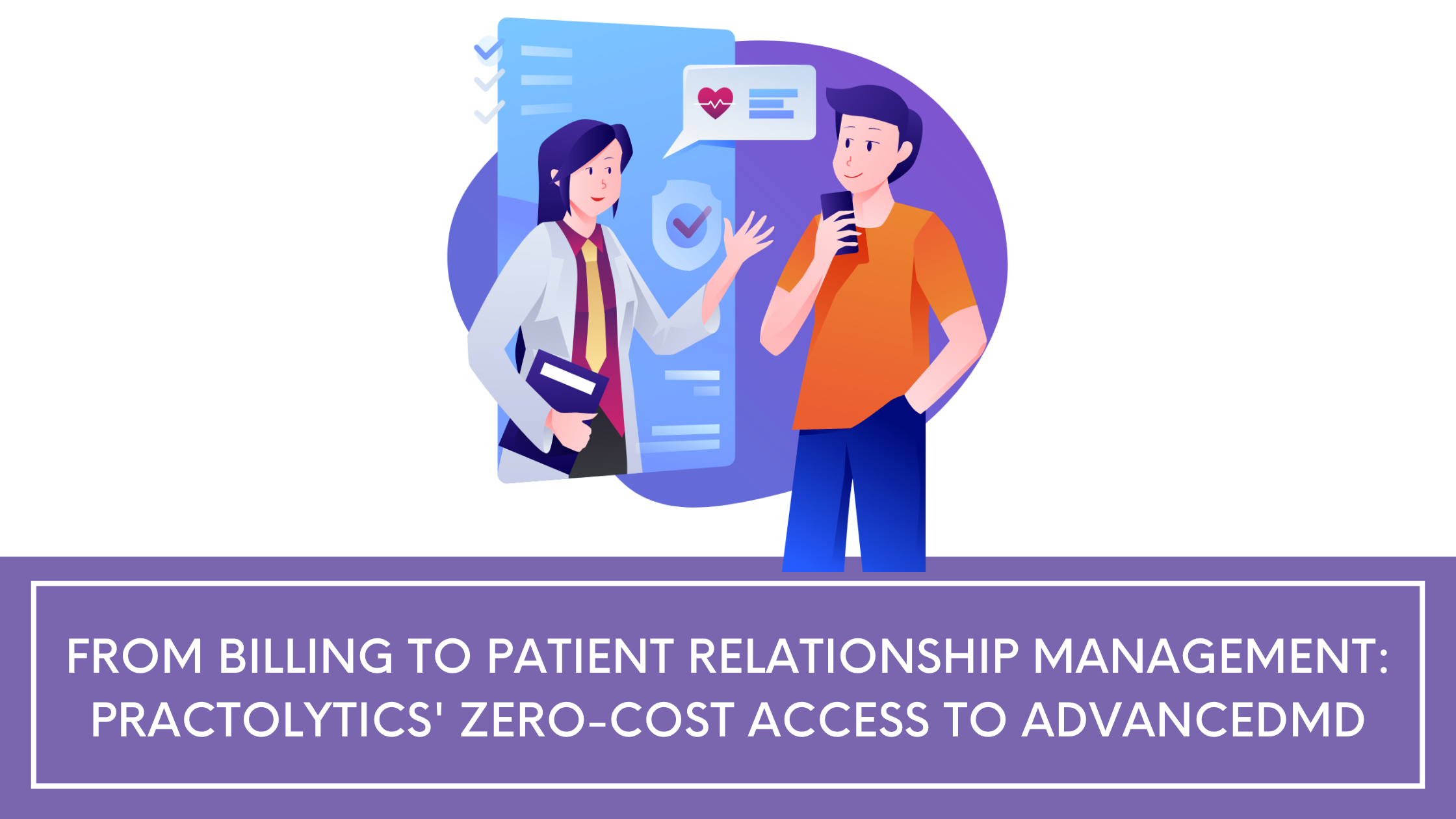 From Billing to Patient Relationship Management: Practolytics' Zero-Cost Access to AdvancedMD