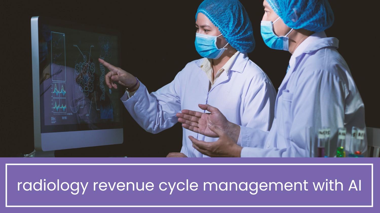 radiology revenue cycle management with AI