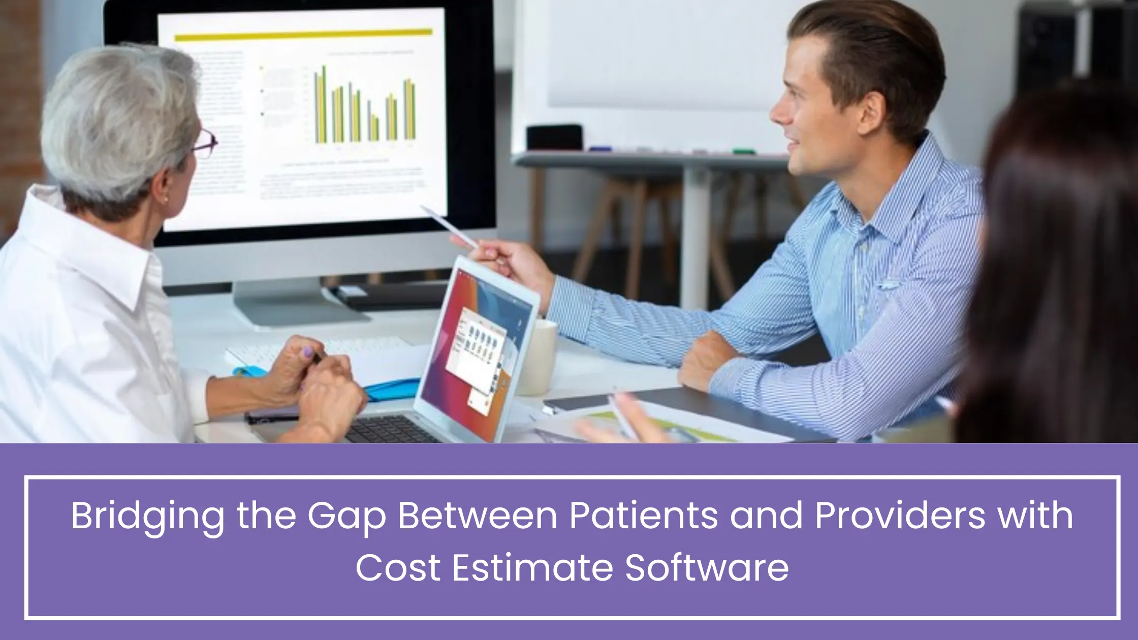 Bridging the Gap Between Patients and Providers with Cost Estimate Software