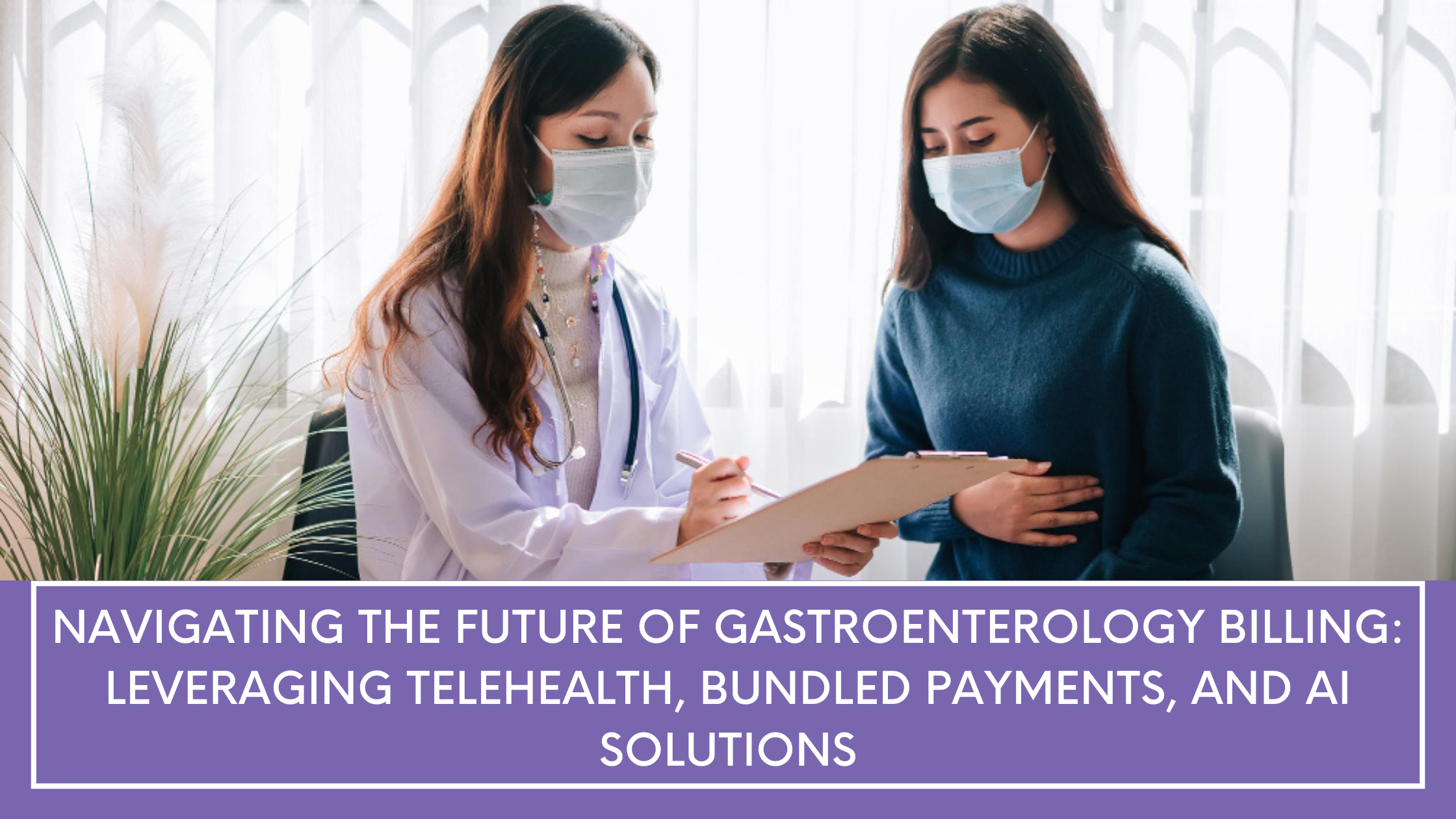 Navigating the Future of Gastroenterology Billing: Leveraging Telehealth, Bundled Payments, and AI Solutions