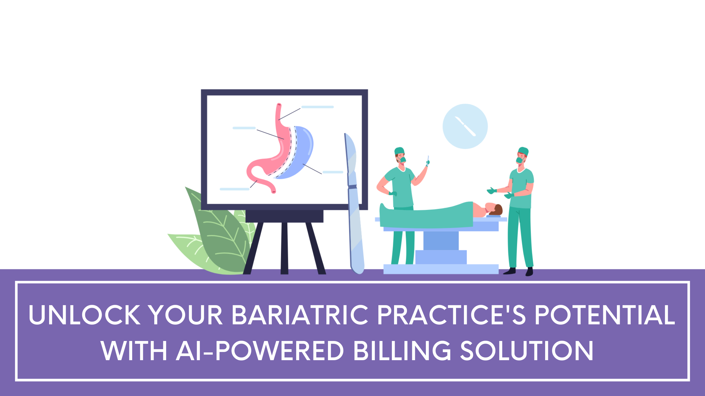 Unlock Your Bariatric Practice's Potential with AI-Powered Billing Solution