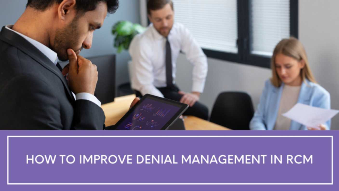 How to Improve Denial Management in RCM