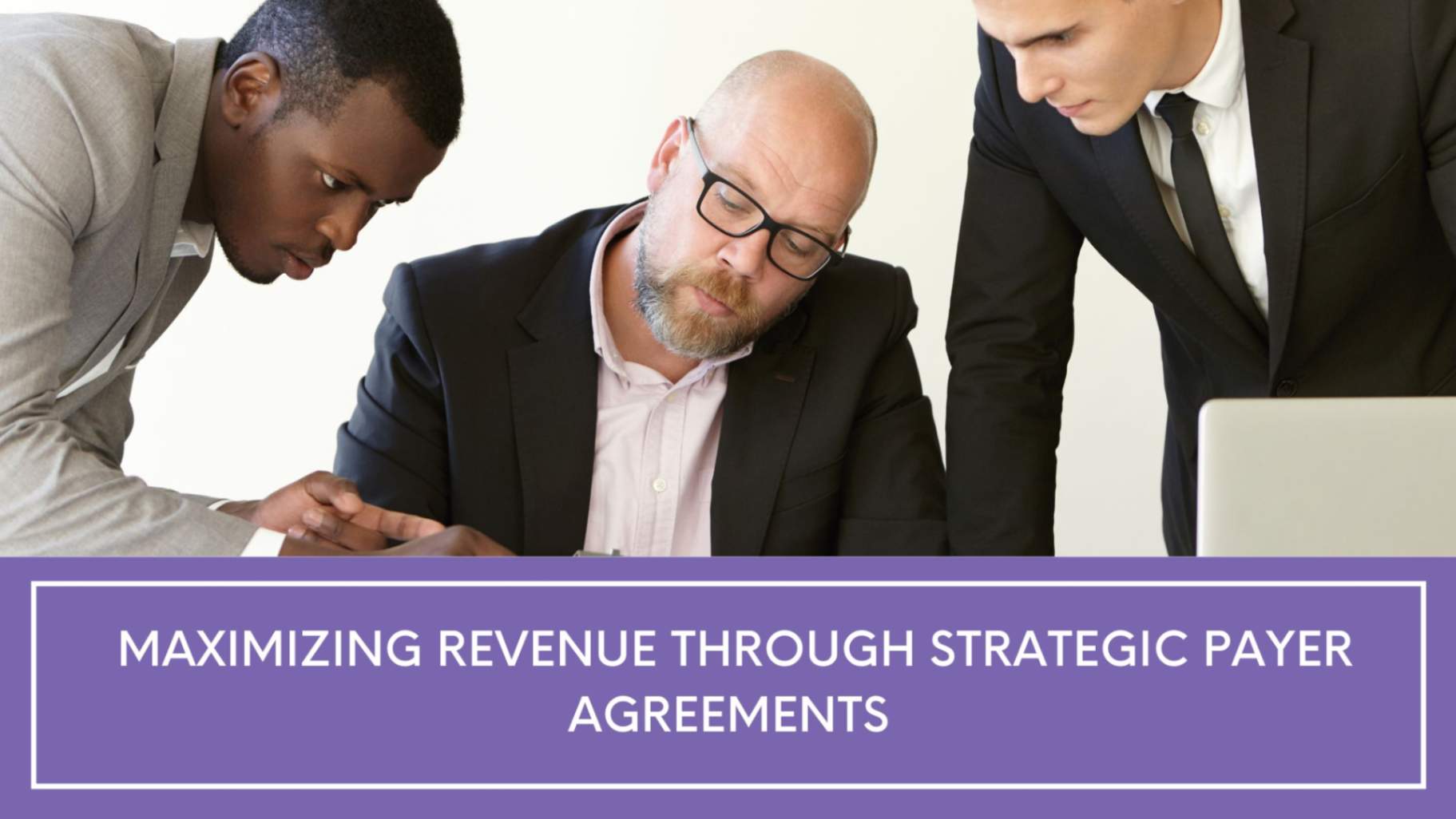 Maximizing Revenue through Strategic Payer Agreements