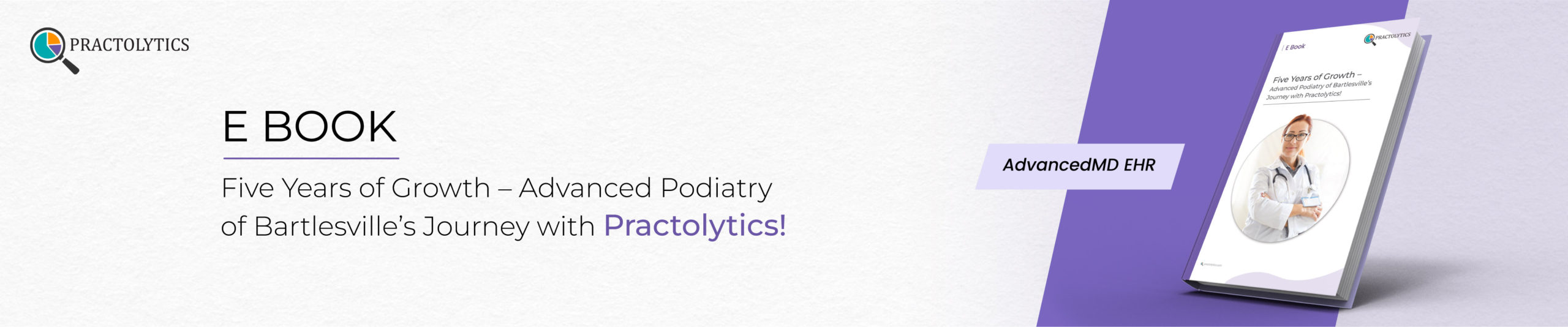 Five Years of Growth – Advanced Podiatry of Bartlesville’s Journey with Practolytics!