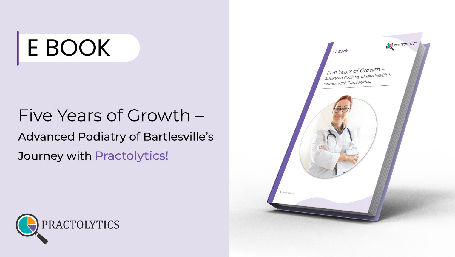 Five Years of Growth – Advanced Podiatry of Bartlesville’s Journey with Practolytics!