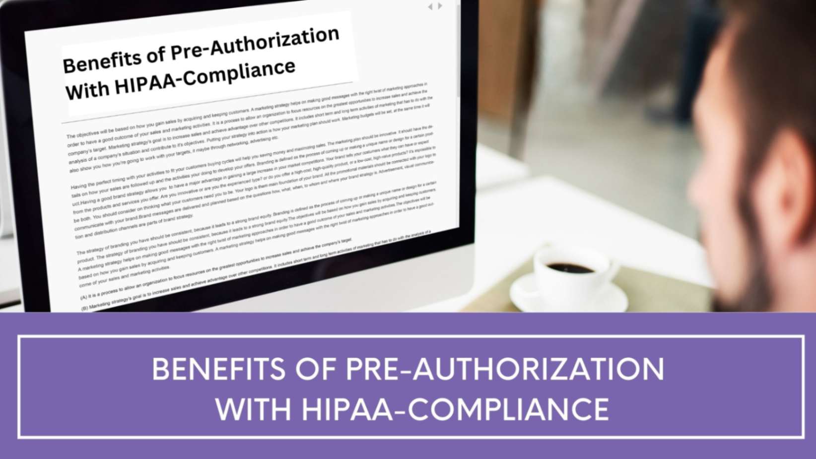 Benefits of Pre-Authorization With HIPAA-Compliance