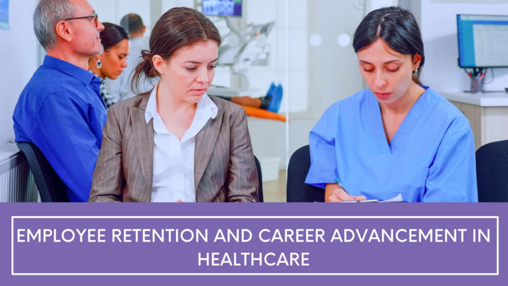 Employee Retention and Career Advancement in Healthcare