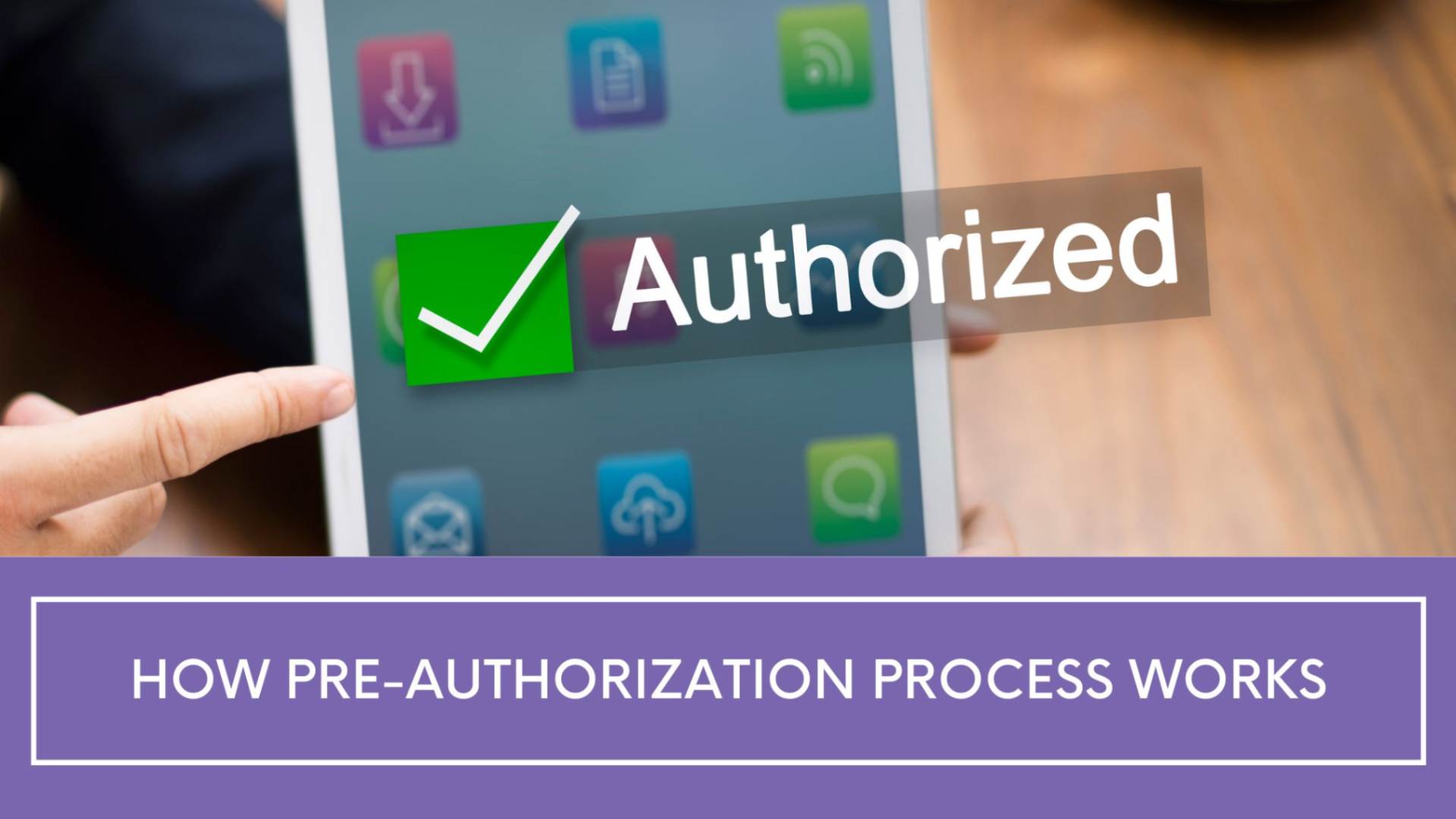 How pre-authorization process works