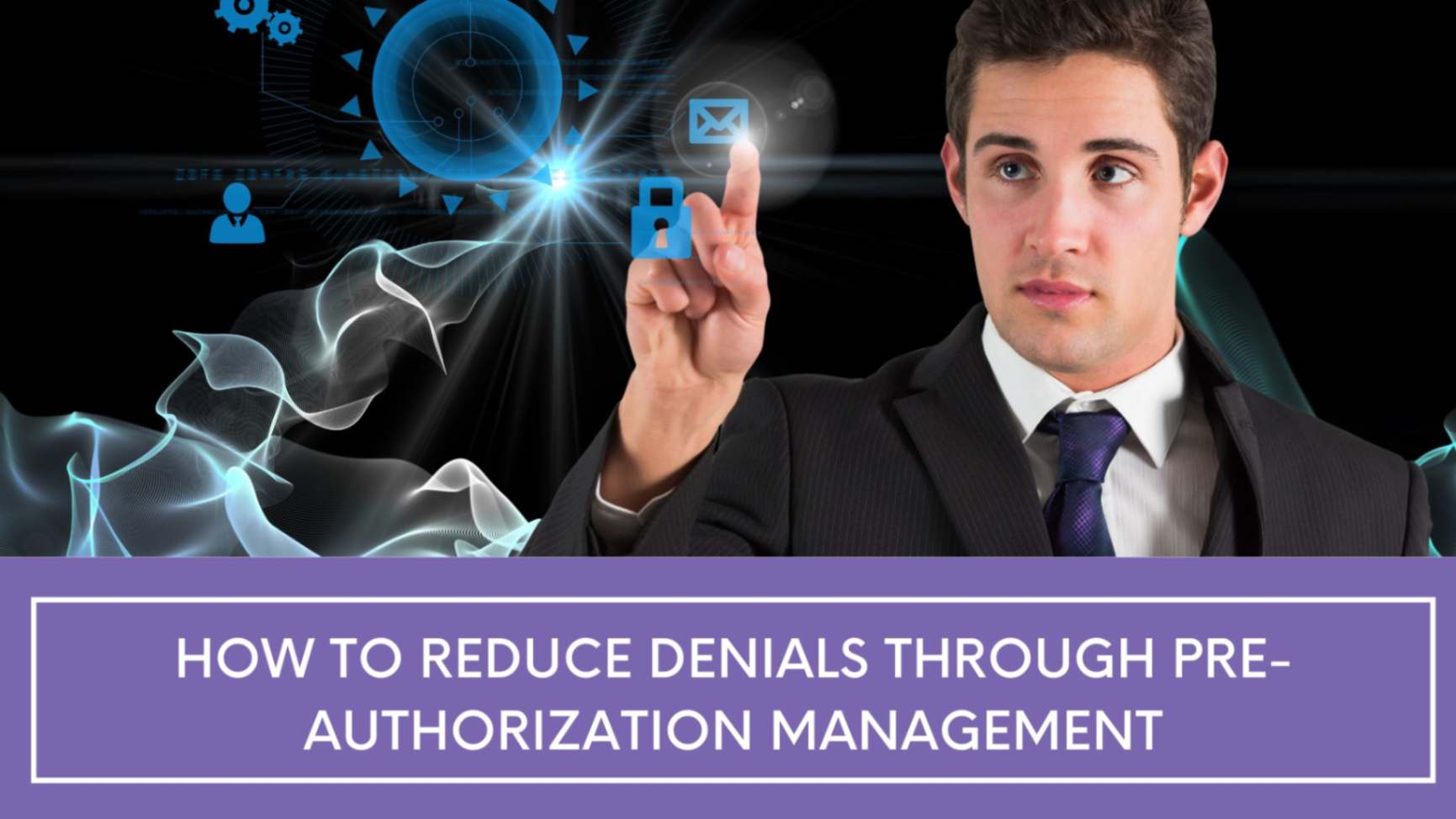 How to Reduce Denials Through Pre-Authorization Management