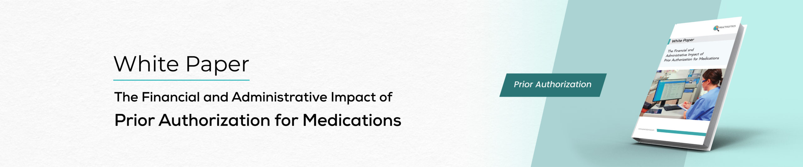 The Financial and Administrative Impact of Prior Authorization for Medications