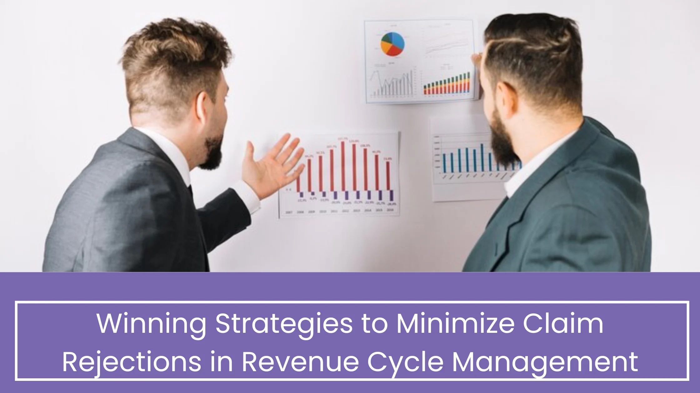 Winning Strategies to Minimize Claim Rejections in Revenue Cycle Management