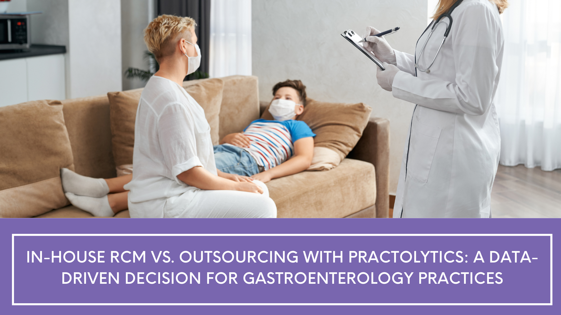 In-House RCM vs. Outsourcing with Practolytics: A Data-Driven Decision for Gastroenterology Practices