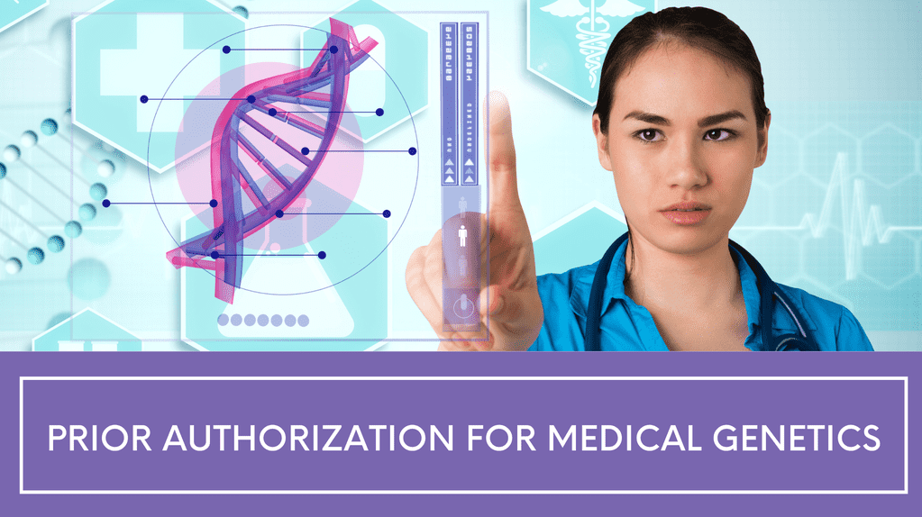 Prior Authorization for Medical Genetics