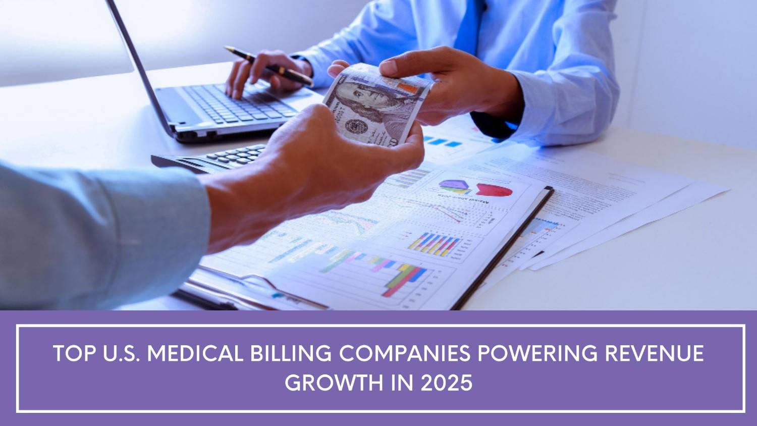 Medical Billing Companies in USA | Get Free Services Worth $10000.