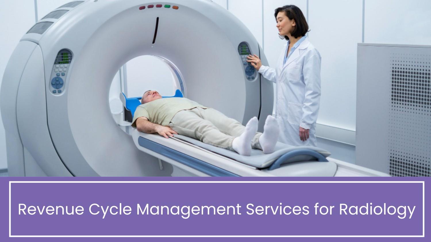 Revenue Cycle Management Services for Radiology