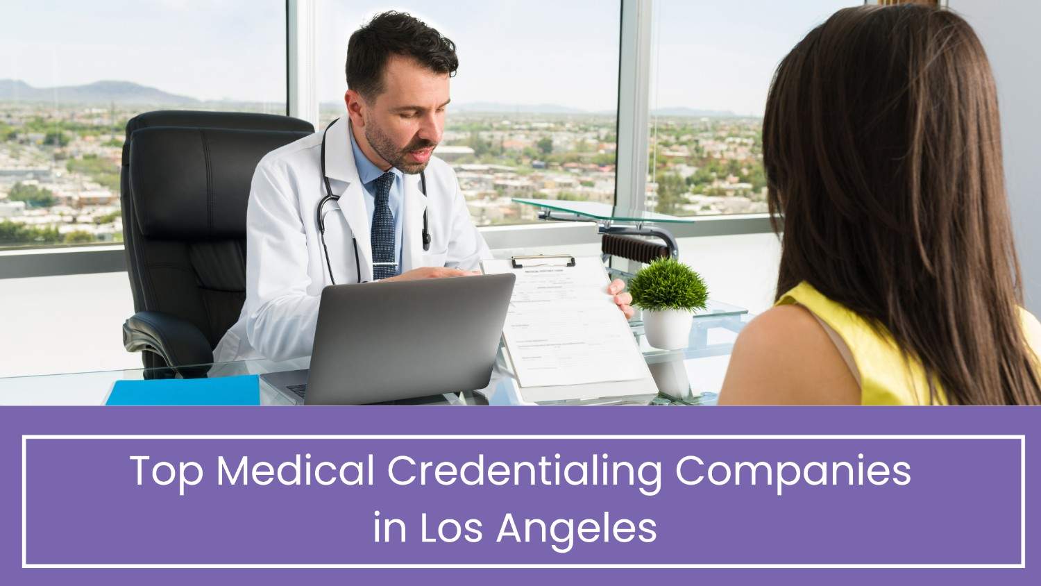 Medical Credentialing Companies in Los Angeles