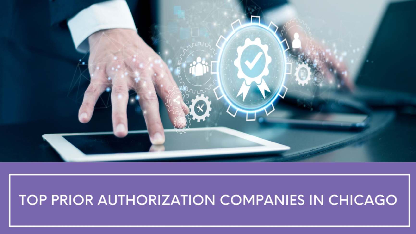 Top prior authorization Companies in Chicago