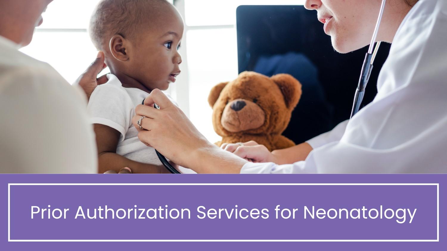 Prior Authorization Services for Neonatology