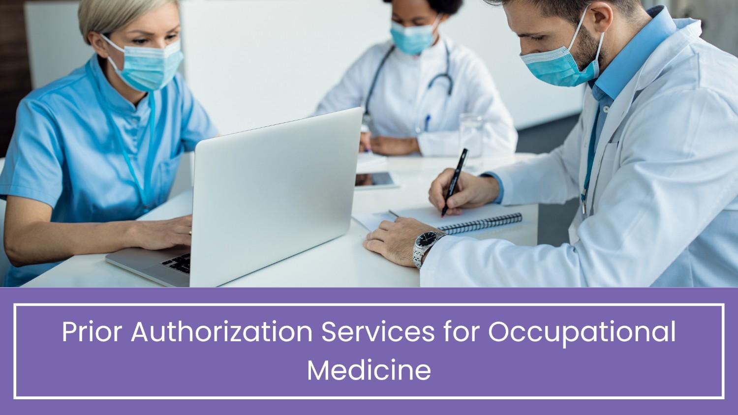 Prior Authorization Services for Occupational Medicine