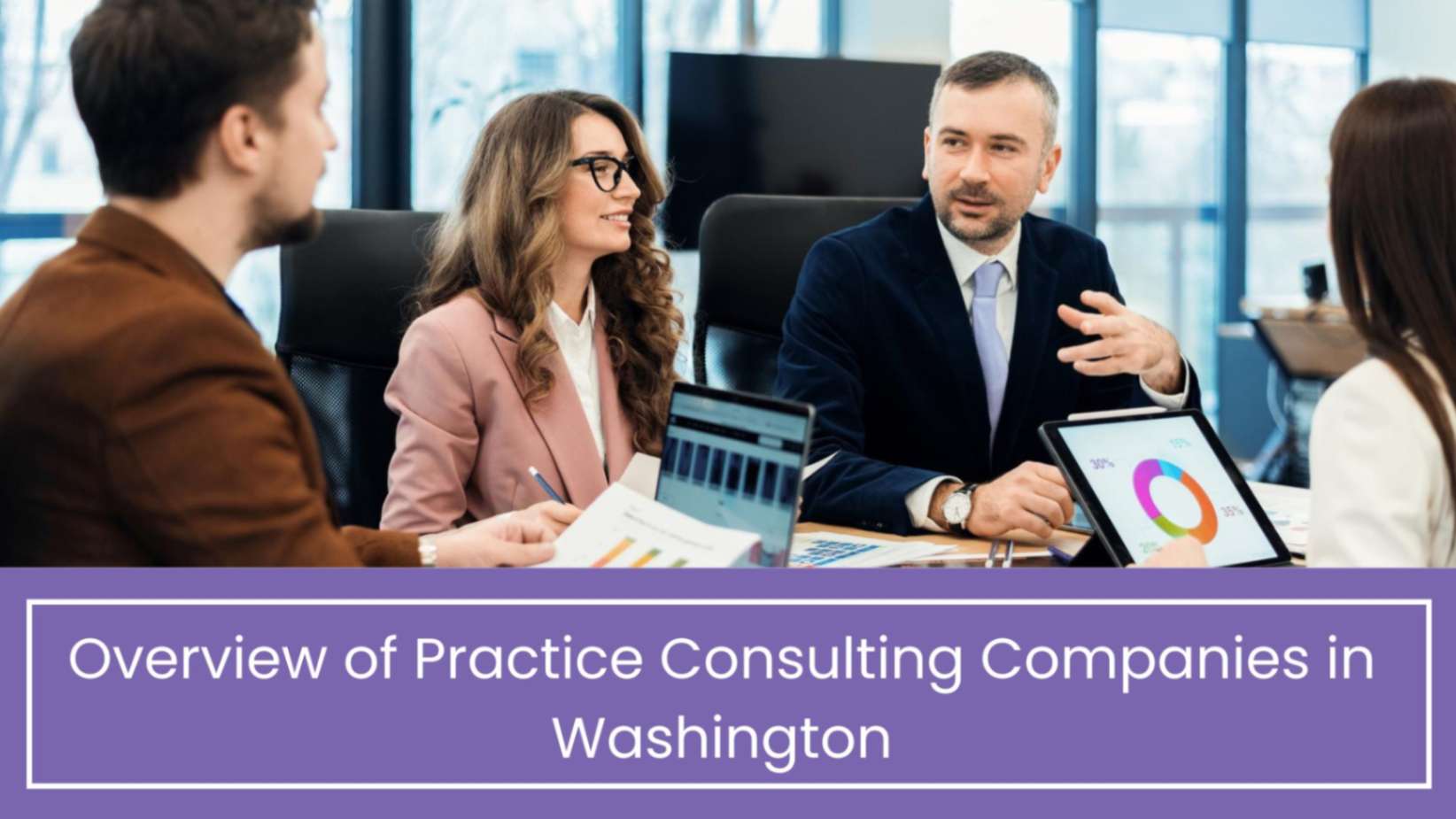 Overview of Practice Consulting Companies in Washington