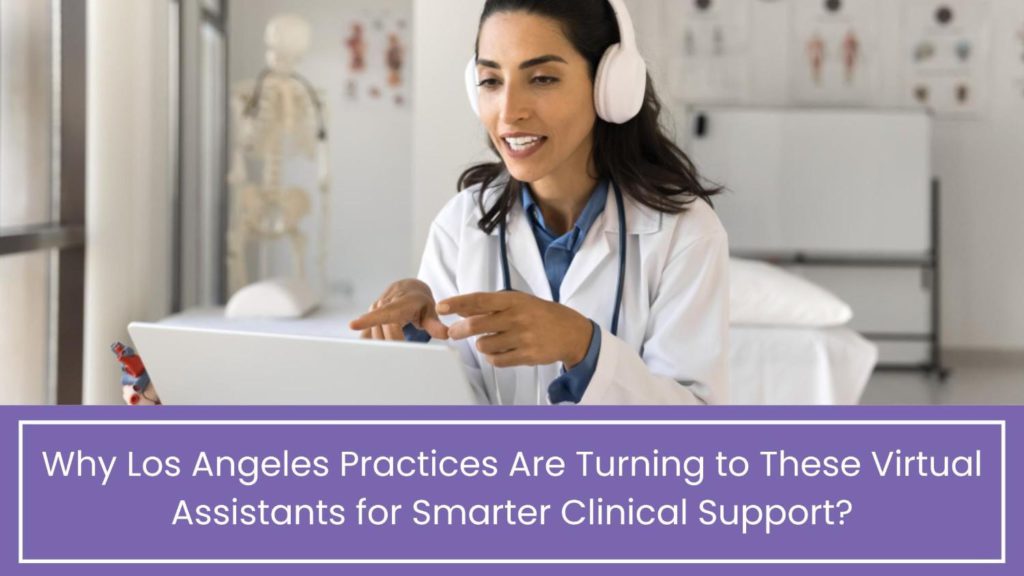 Virtual Medical Assistant Companies in Los Angeles | Free Demo